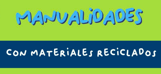 Manualidades con materiales reciclados